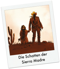 Die Schatten der Sierra Madre